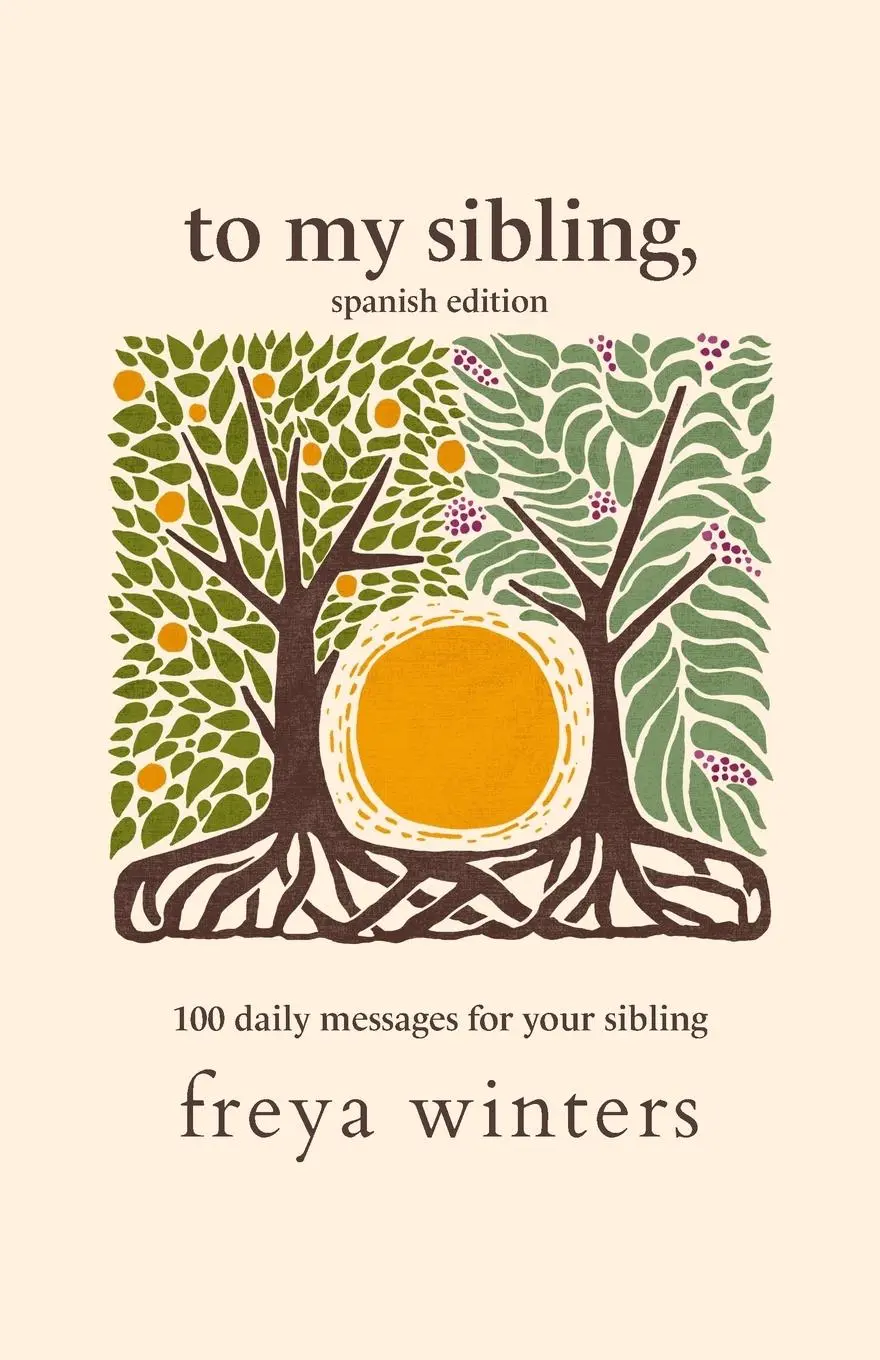 Cover: 9781917296120 | To My Sibling, | Spanish Edition | Freya Winters | Taschenbuch | 2024