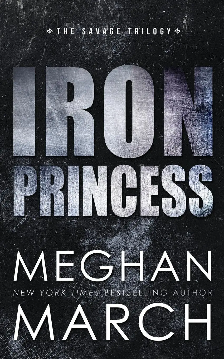 Cover: 9781943796120 | Iron Princess | An Anti-Heroes Collection Novel | Meghan March | Buch