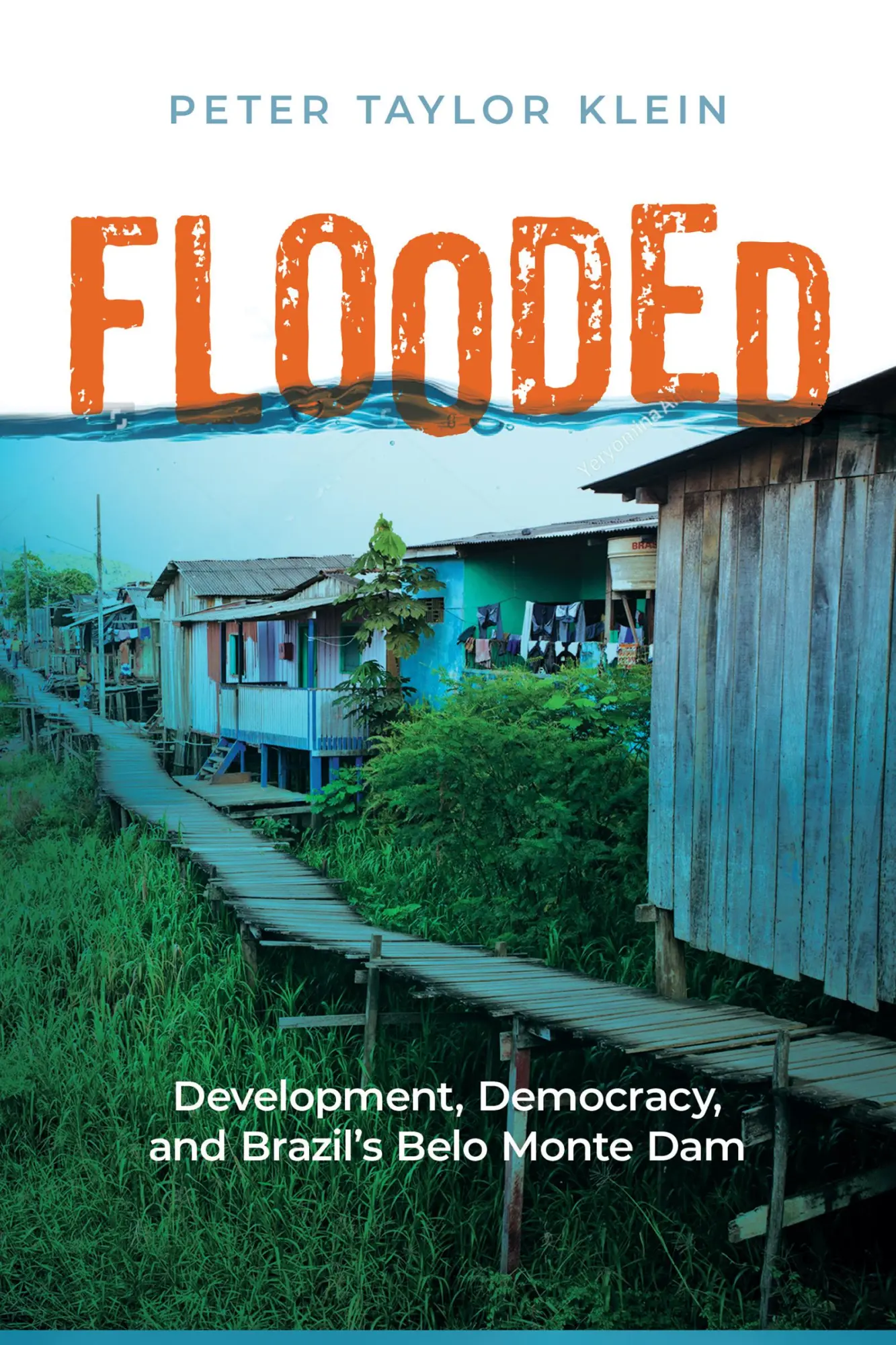 Cover: 9781978826120 | Flooded | Development, Democracy, and Brazil's Belo Monte Dam | Klein
