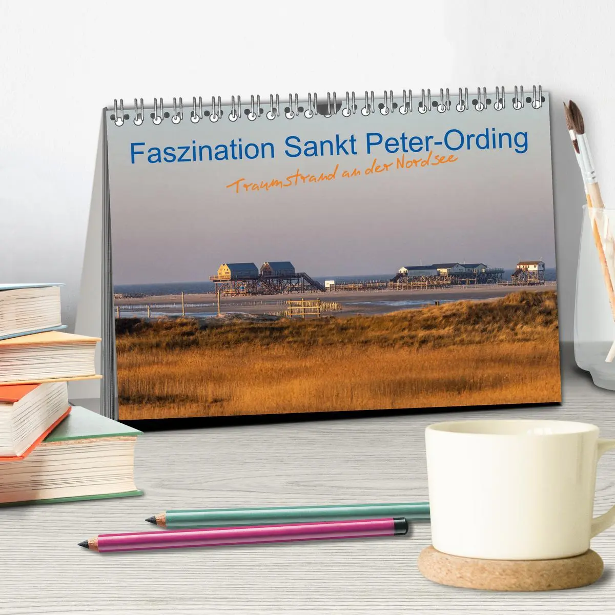 Bild: 9783457716120 | Faszination Sankt Peter-Ording (Tischkalender 2026 DIN A5 quer),...