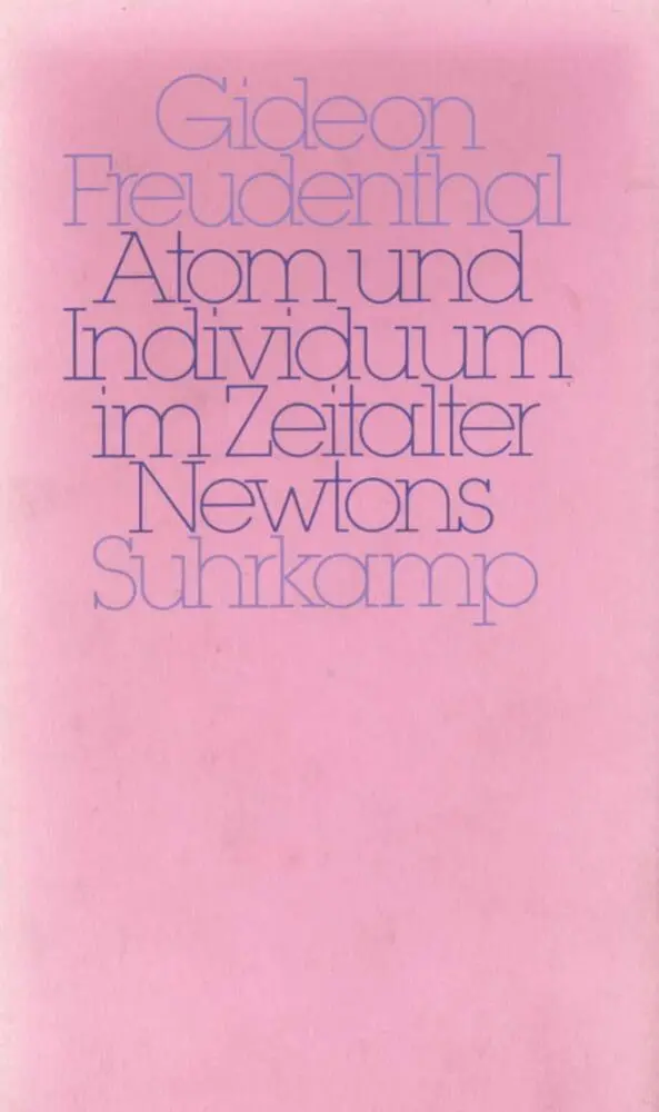 Cover: 9783518576120 | Atom und Individuum im Zeitalter Newtons | Gideon Freudenthal | Buch