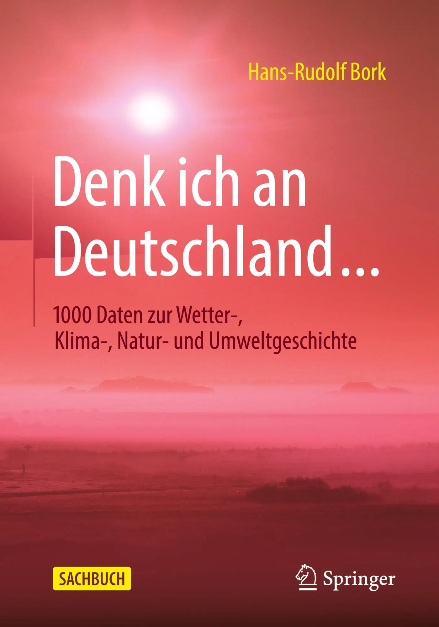 Cover: 9783662716120 | Denk ich an Deutschland... | Hans-Rudolf Bork | Taschenbuch | xiv