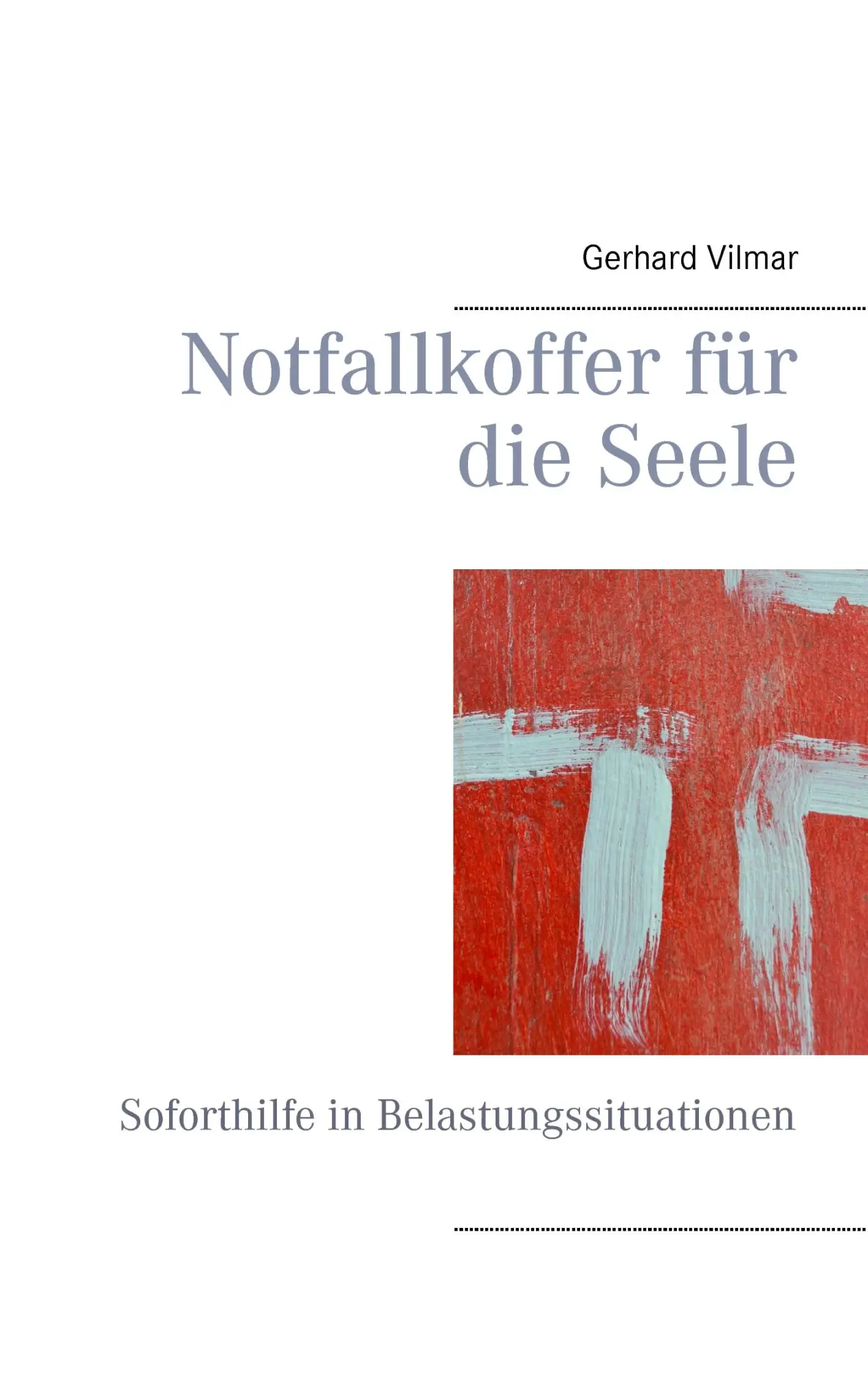 Cover: 9783734776120 | Notfallkoffer für die Seele | Soforthilfe in Belastungssituationen