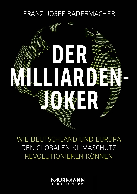 Cover: 9783867746120 | Der Milliarden-Joker | Franz Josef Radermacher | Buch | 312 S. | 2018