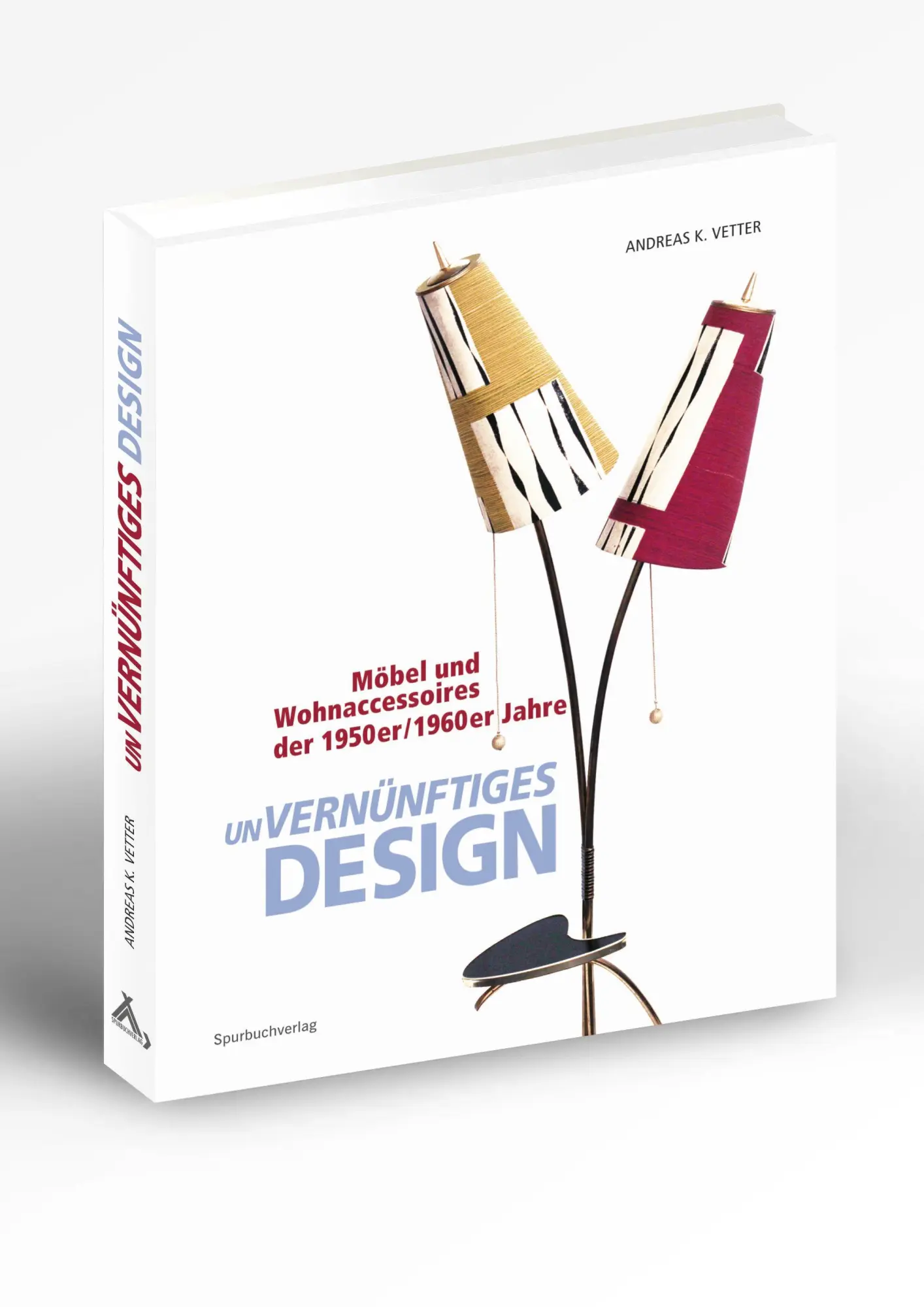 Cover: 9783887786120 | unVERNÜNFTIGES DESIGN | Andreas K Vetter | Buch | 360 S. | Deutsch
