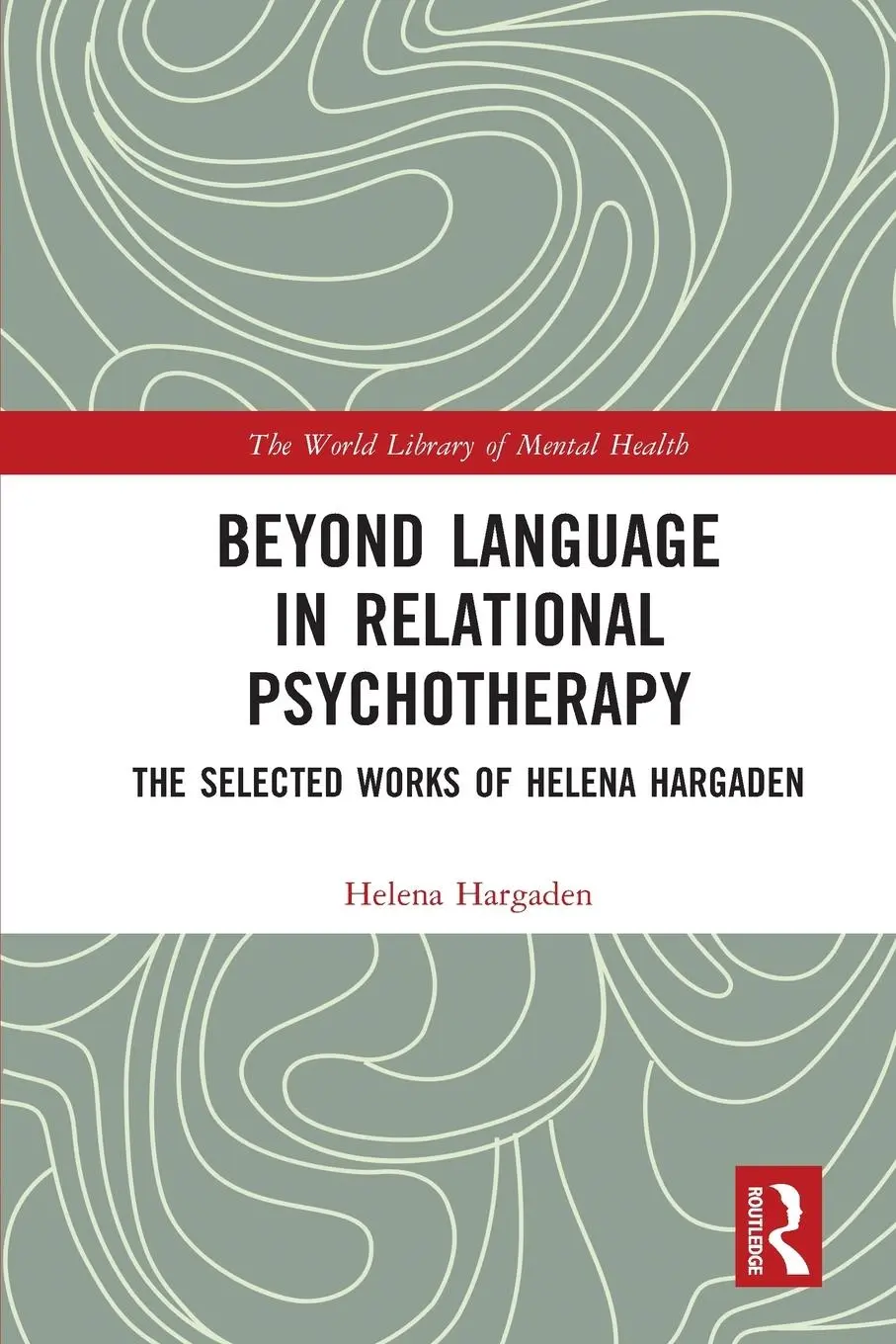 Cover: 9781032266220 | Beyond Language in Relational Psychotherapy | Helena Hargaden | Buch