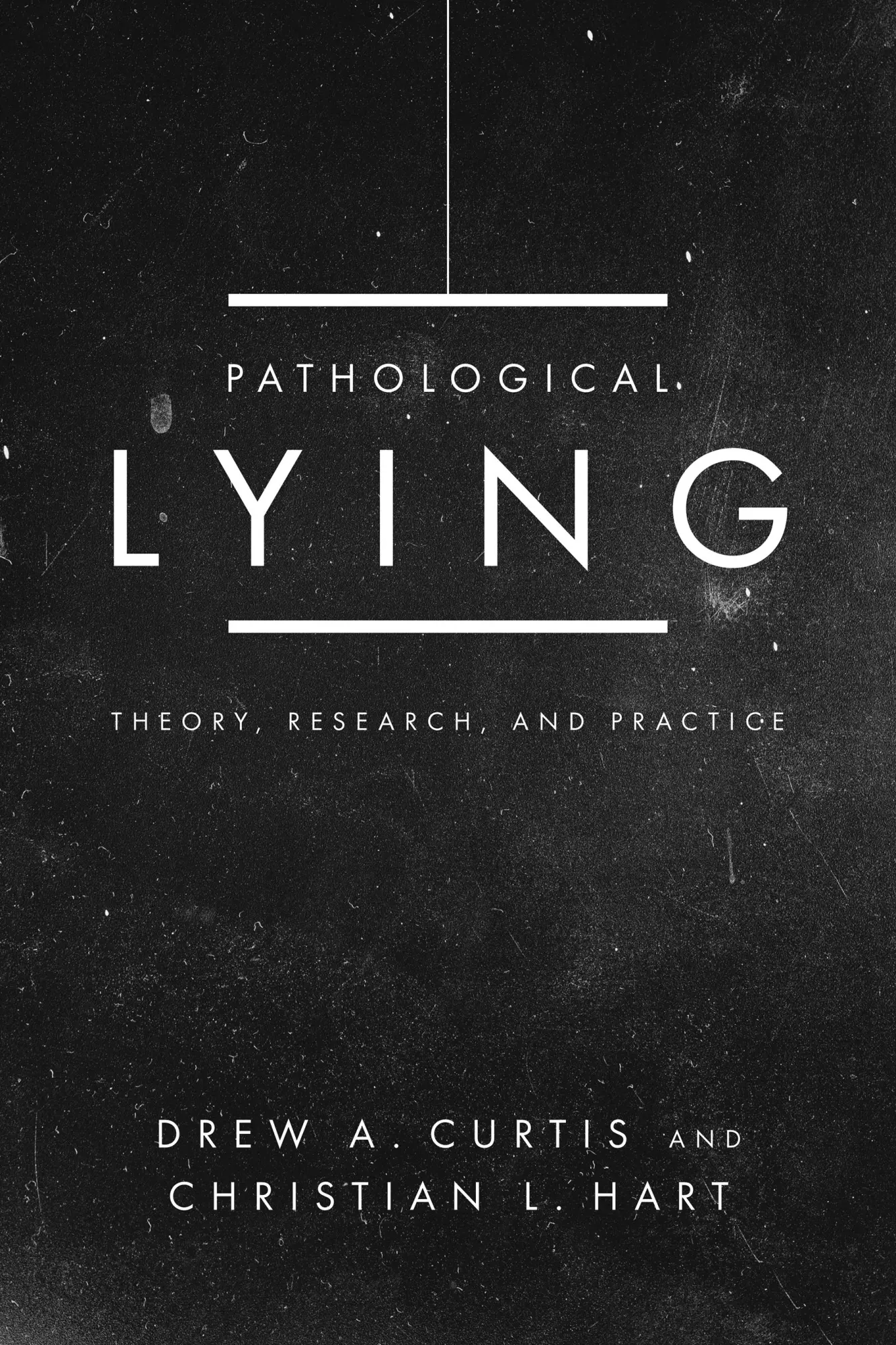 Cover: 9781433836220 | Pathological Lying | Theory, Research, and Practice | Curtis (u. a.)