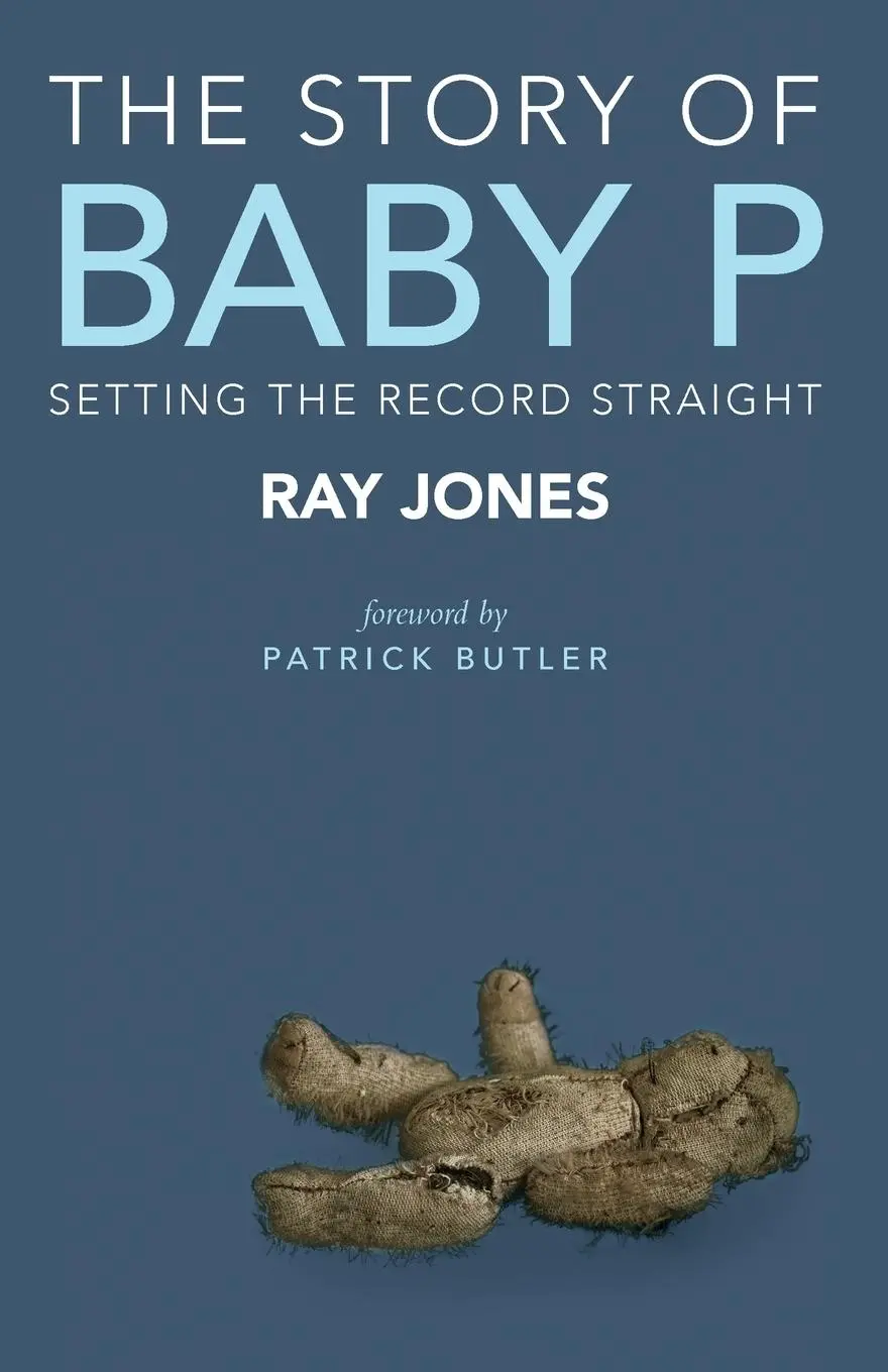 Cover: 9781447316220 | The story of Baby P | Ray Jones | Taschenbuch | Englisch | 2014
