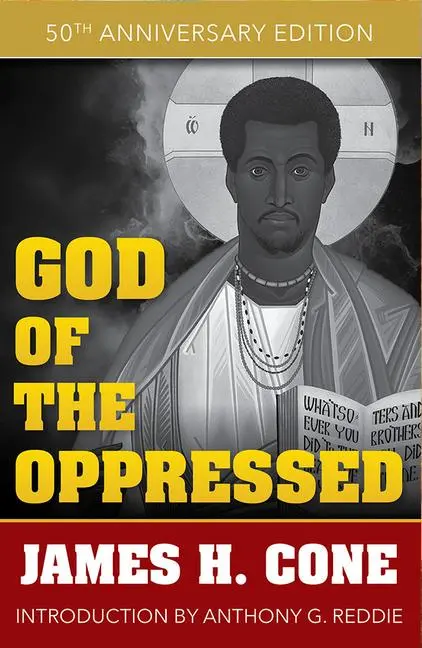 Cover: 9781626986220 | God of the Oppressed: 50th Anniversary Edition | James Cone | Buch
