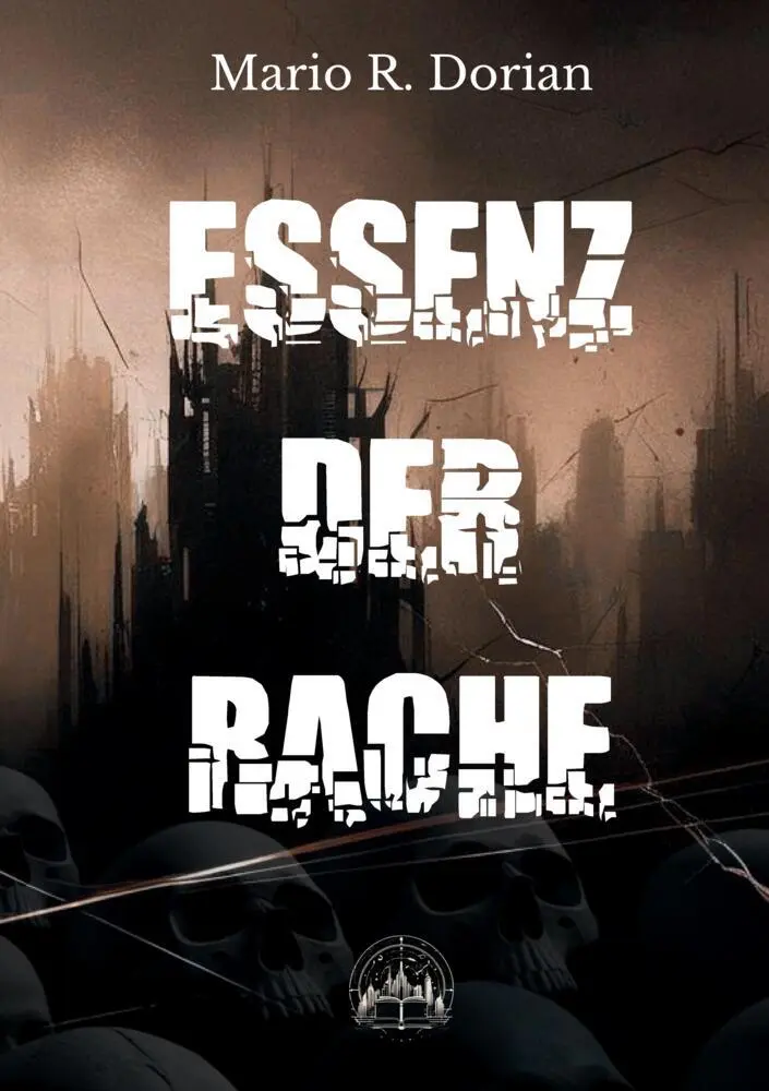 Cover: 9783384446220 | Essenz der Rache | Mario R. Dorian | Taschenbuch | 368 S. | Deutsch