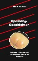 Cover: 9783732236220 | Spanking-Geschichten | Wolf Ruwin | Taschenbuch | Paperback | 68 S.