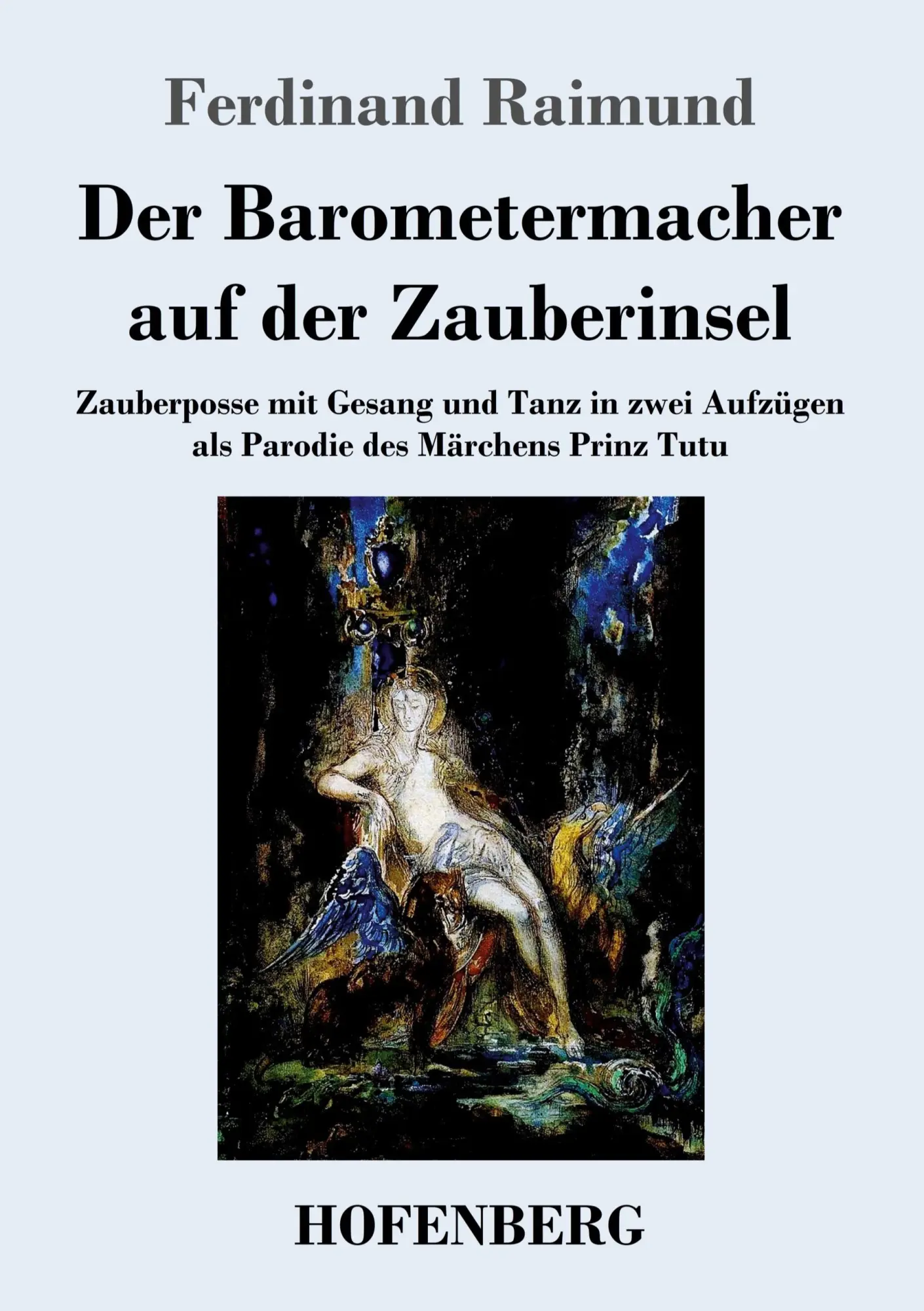 Cover: 9783843046220 | Der Barometermacher auf der Zauberinsel | Ferdinand Raimund | Buch