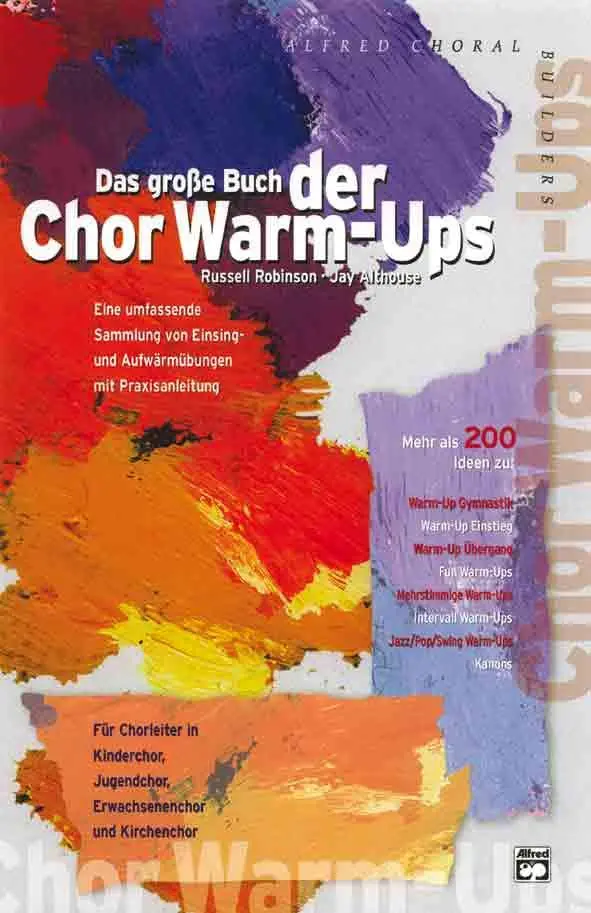 Cover: 9783933136220 | Das große Buch der Chor Warm-Ups | Russell Robinson (u. a.) | Buch Cover: 9783933136220 | Das große Buch der Chor Warm-Ups | Russell Robinson (u. a.) | Buch