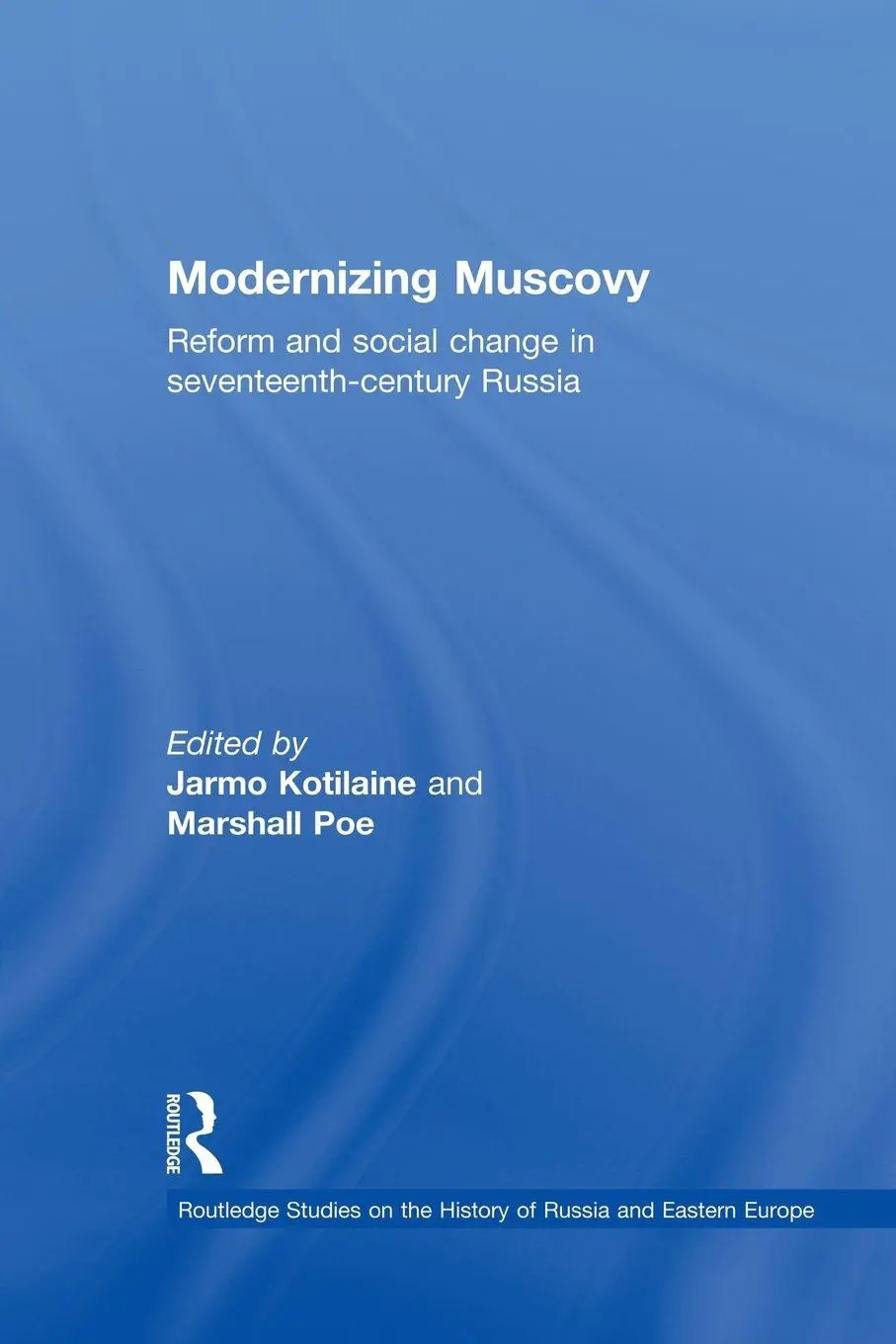 Cover: 9781138976320 | Modernizing Muscovy | Jarmo Kotilaine (u. a.) | Taschenbuch | Englisch