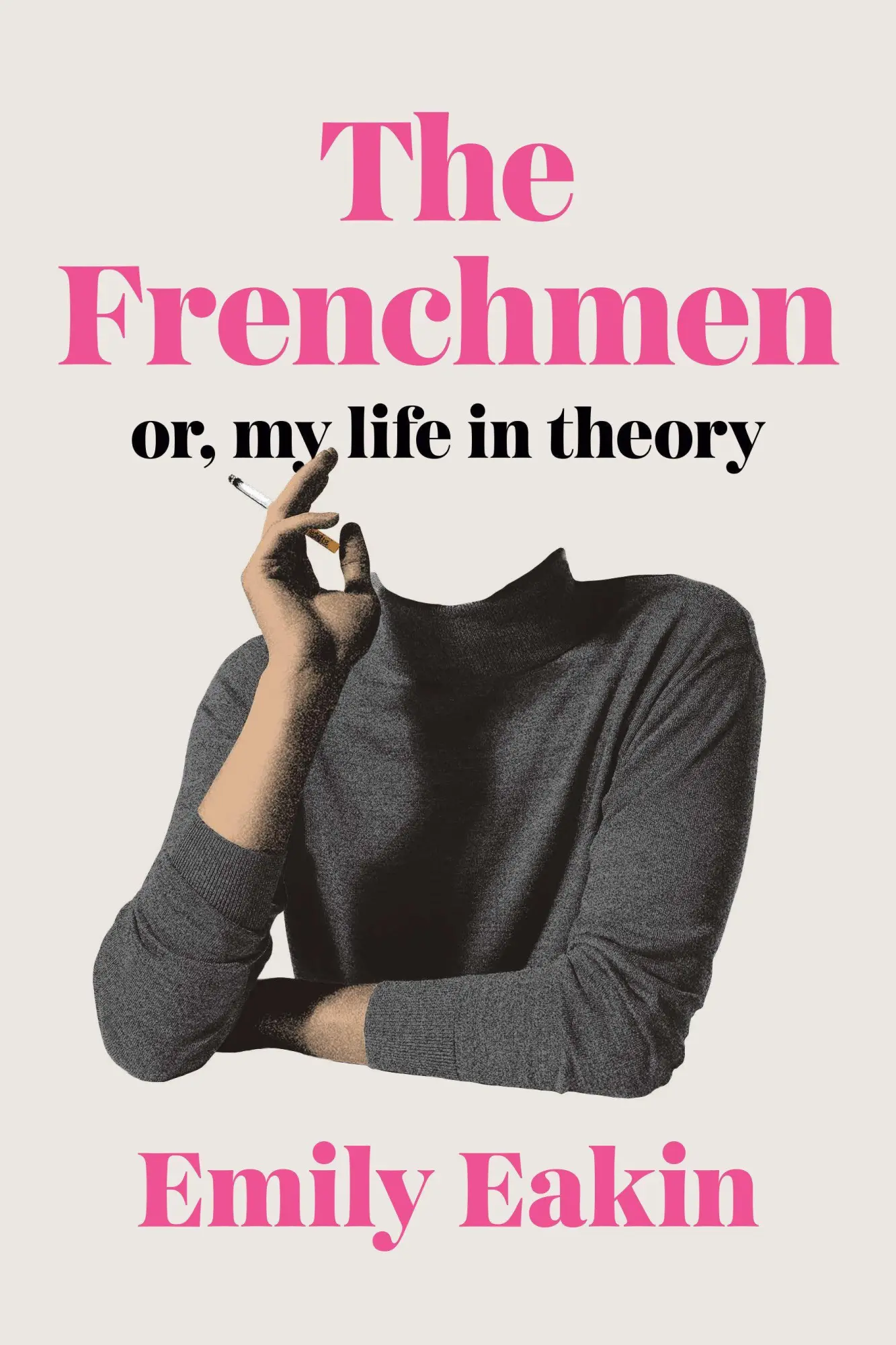 Cover: 9781594206320 | The Frenchmen | Or, My Life in Theory | Emily Eakin | Buch | Englisch