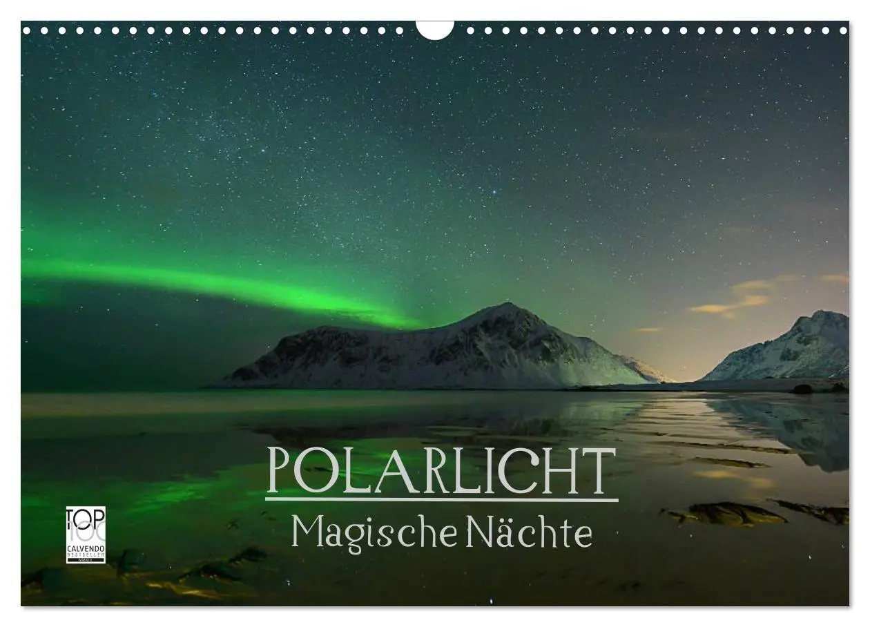 Magische Nächte - POLARLICHT (Wandkalender 2026 DIN A3 quer), CALVENDO Monatskalender