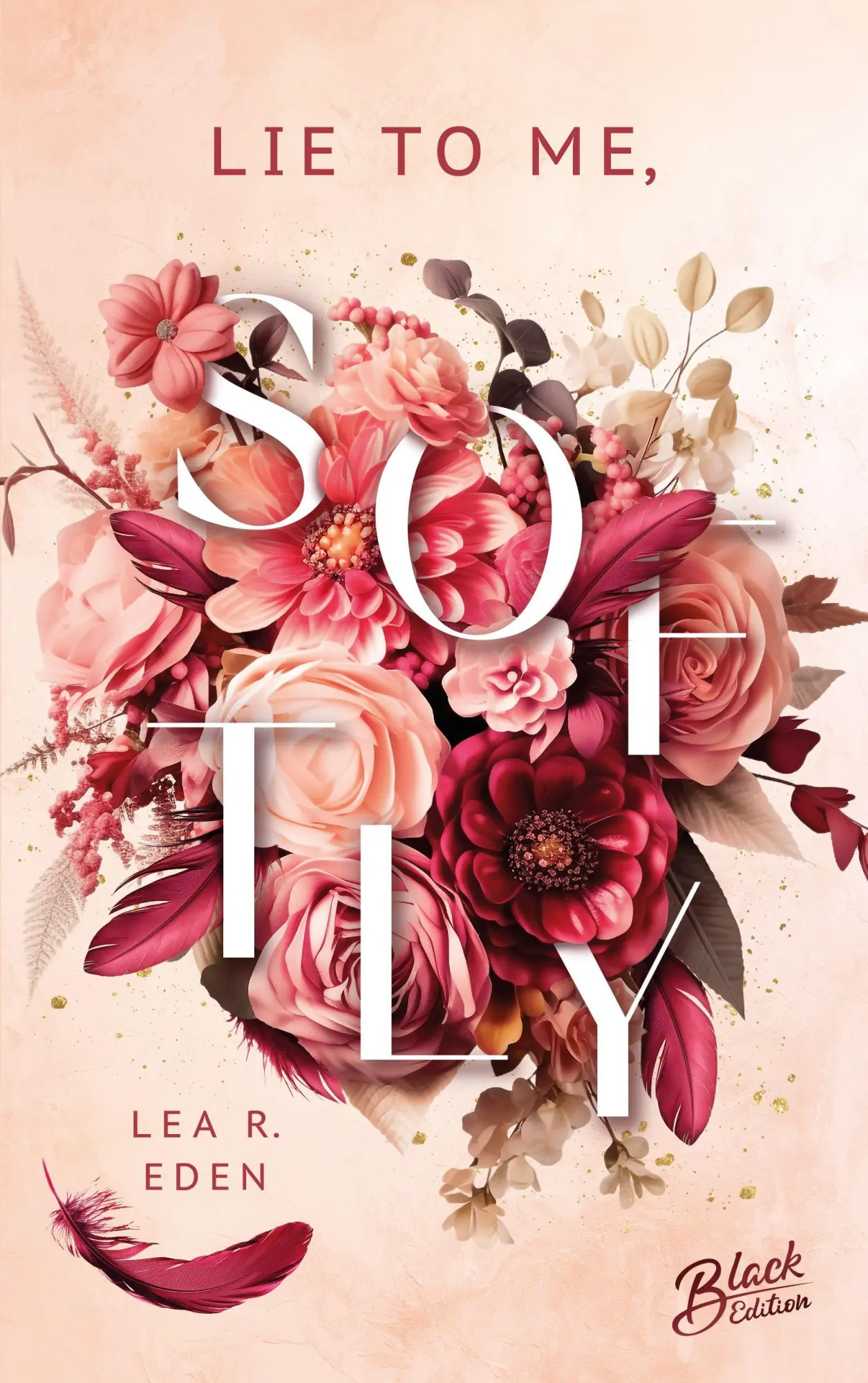 Bild: 9783989426320 | Lie to Me, Softly | Mit wunderschönem Farbschnitt | Lea R. Eden | Buch