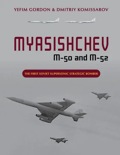 Cover: 9780764366420 | Myasishchev M-50 and M-52 | Yefim Gordon (u. a.) | Buch | Gebunden