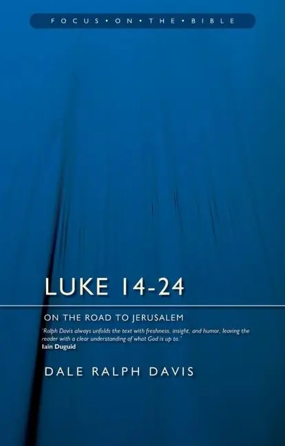 Cover: 9781527106420 | Luke 14-24: On the Road to Jerusalem | Dale Ralph Davis | Taschenbuch