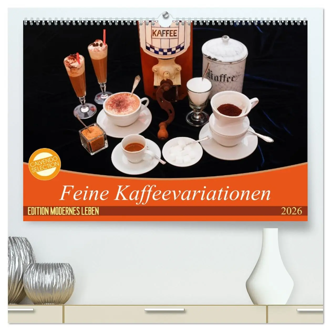 Cover: 9783516016420 | Feine Kaffeevariationen (hochwertiger Premium Wandkalender 2026 DIN...