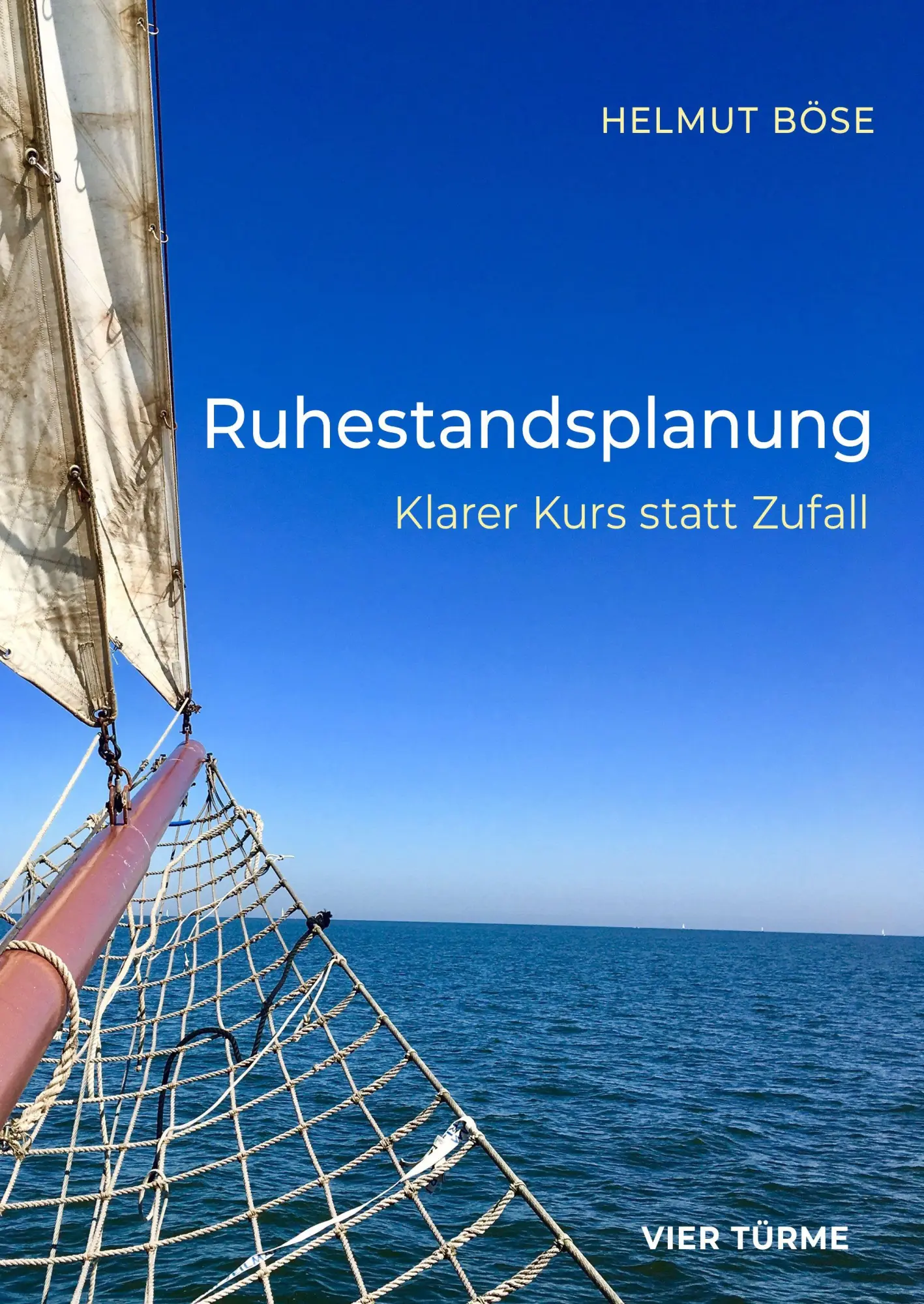 Cover: 9783896806420 | Ruhestandsplanung | Klarer Kurs statt Zufall | Helmut Böse | Buch