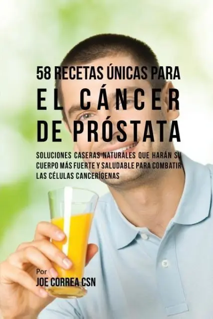 Cover: 9781635316520 | 58 Recetas Únicas Para el Cáncer de Próstata | Joe Correa | Buch