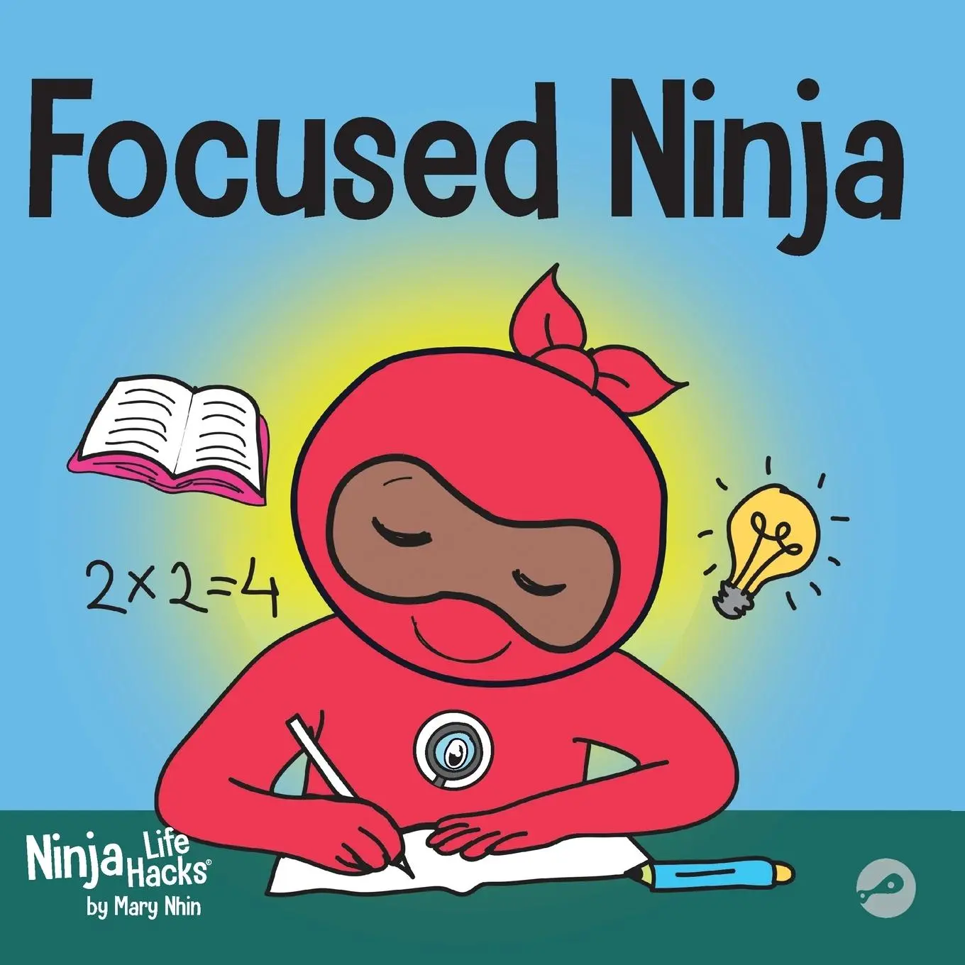Cover: 9781951056520 | Focused Ninja | Mary Nhin (u. a.) | Taschenbuch | Englisch | 2020