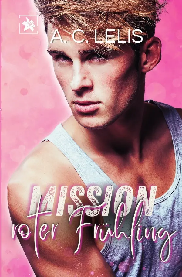 Cover: 9783565206520 | Mission roter Frühling | A. C. Lelis | Taschenbuch | 280 S. | Deutsch