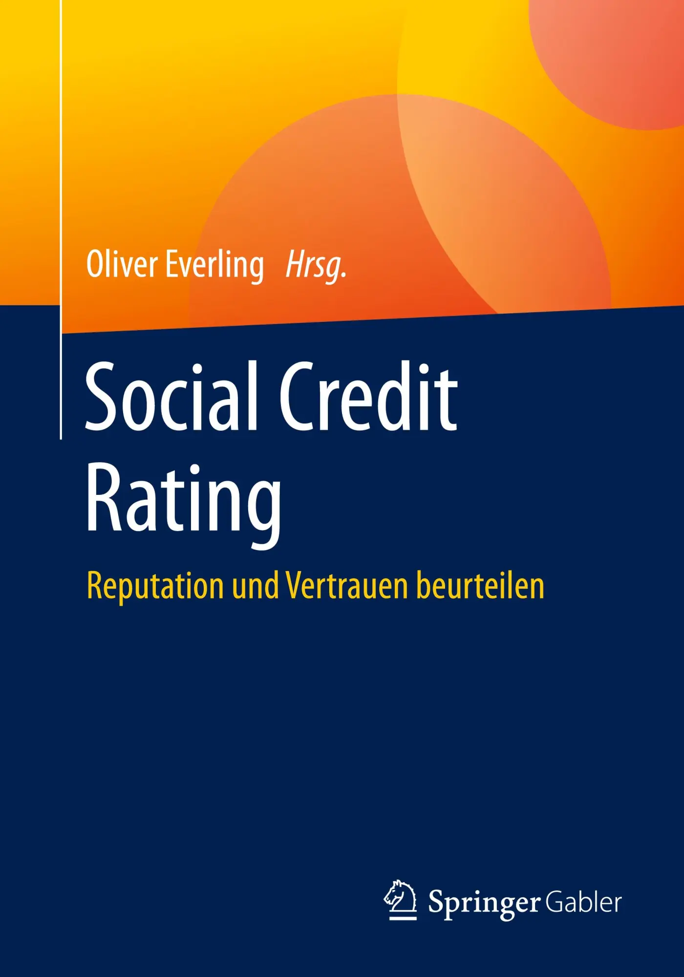 Cover: 9783658296520 | Social Credit Rating | Reputation und Vertrauen beurteilen | Everling