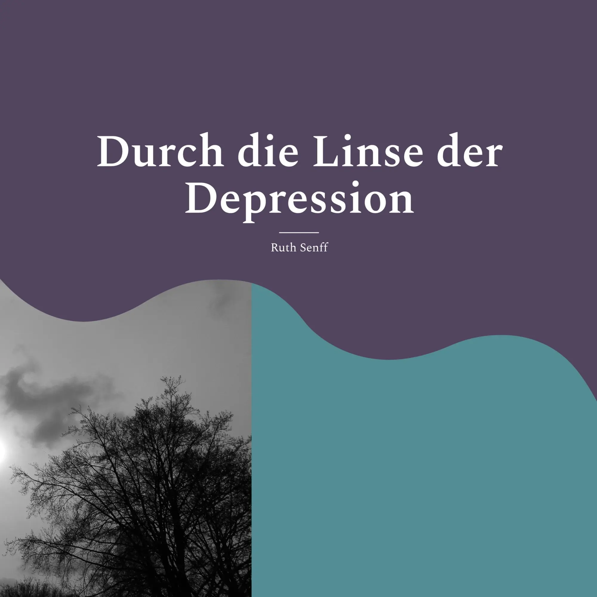 Cover: 9783756206520 | Durch die Linse der Depression | Ruth Senff | Taschenbuch | 128 S.