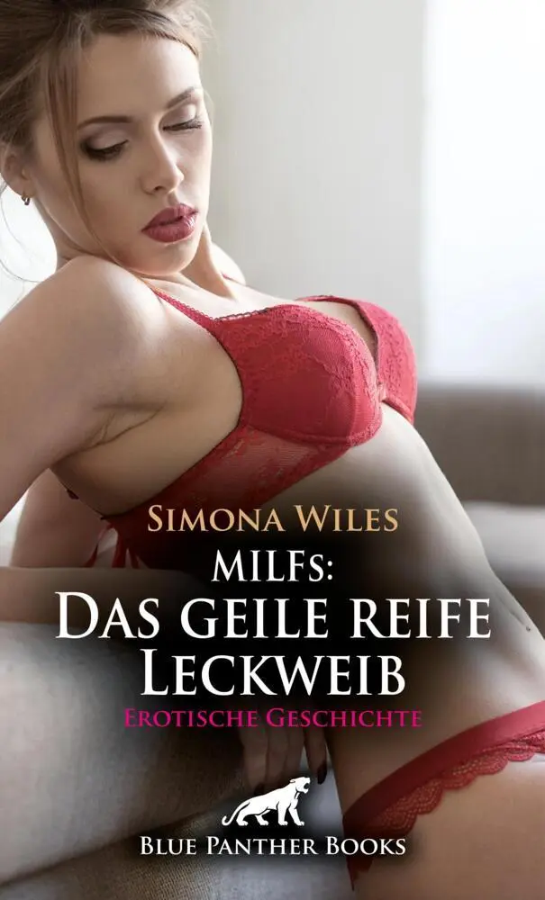 Cover: 9783759036520 | MILFs: Das geile reife Leckweib Erotische Geschichte + 1 weitere...