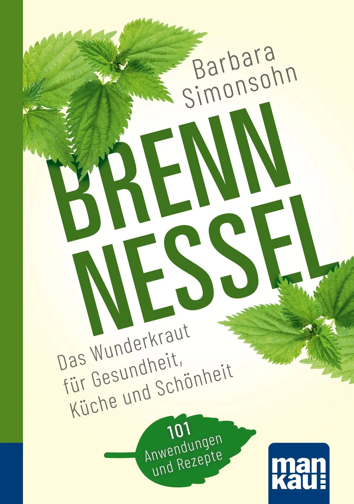 Cover: 9783863746520 | Brennnessel. Kompakt-Ratgeber | Barbara Simonsohn | Taschenbuch | 2024
