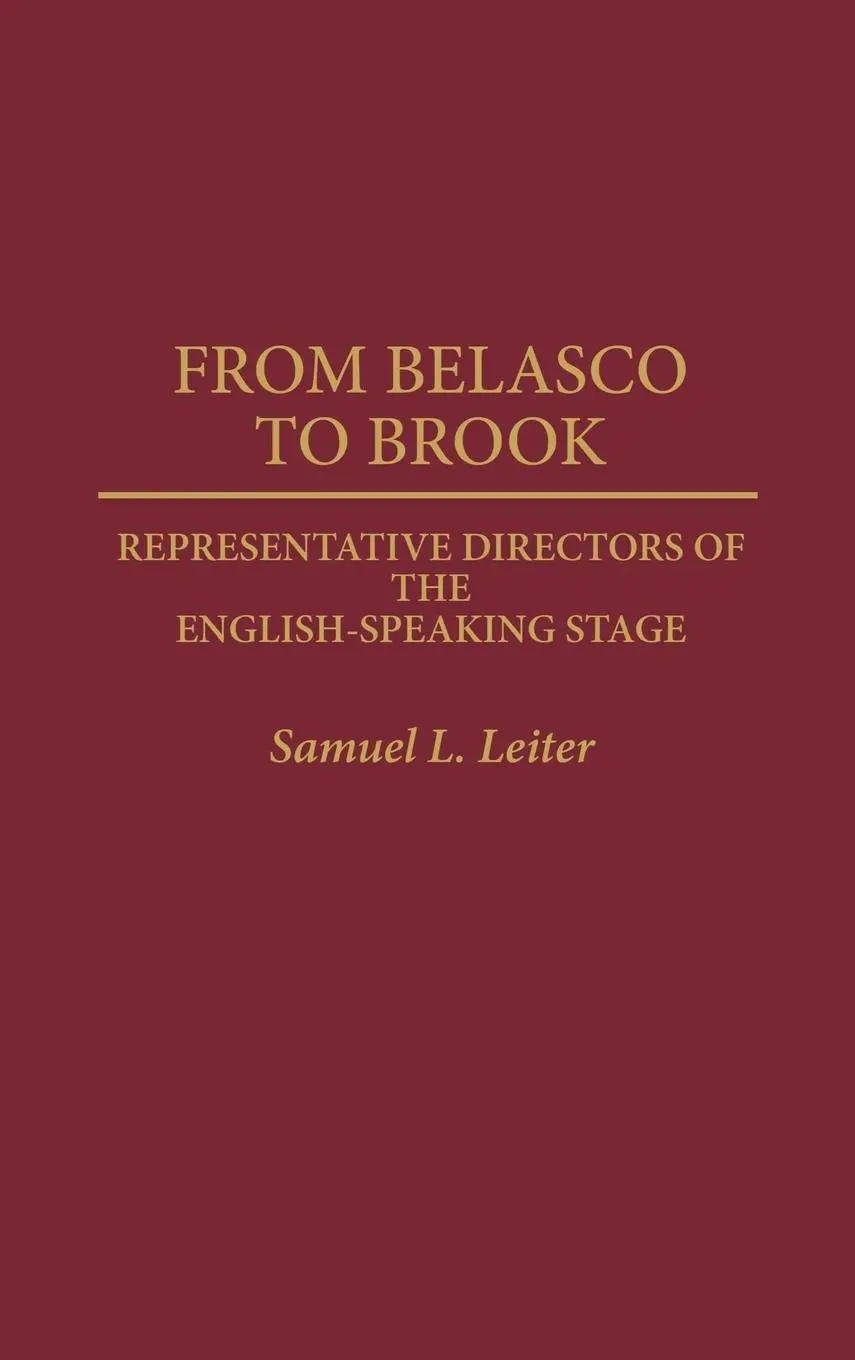 Cover: 9780313276620 | From Belasco to Brook | Samuel L. Leiter | Buch | Gebunden | Englisch