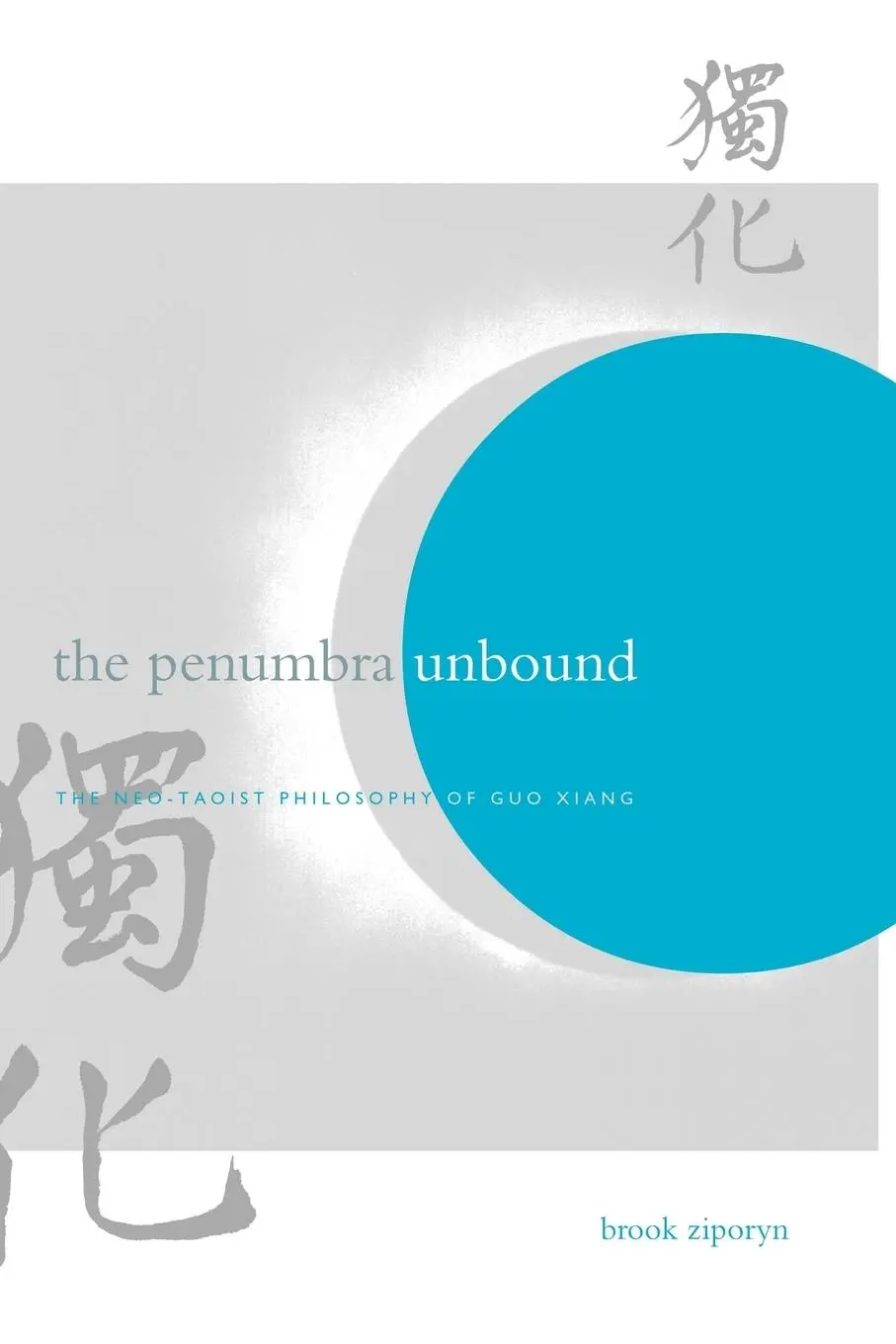 Cover: 9780791456620 | The Penumbra Unbound | The Neo-Taoist Philosophy of Guo Xiang | Buch