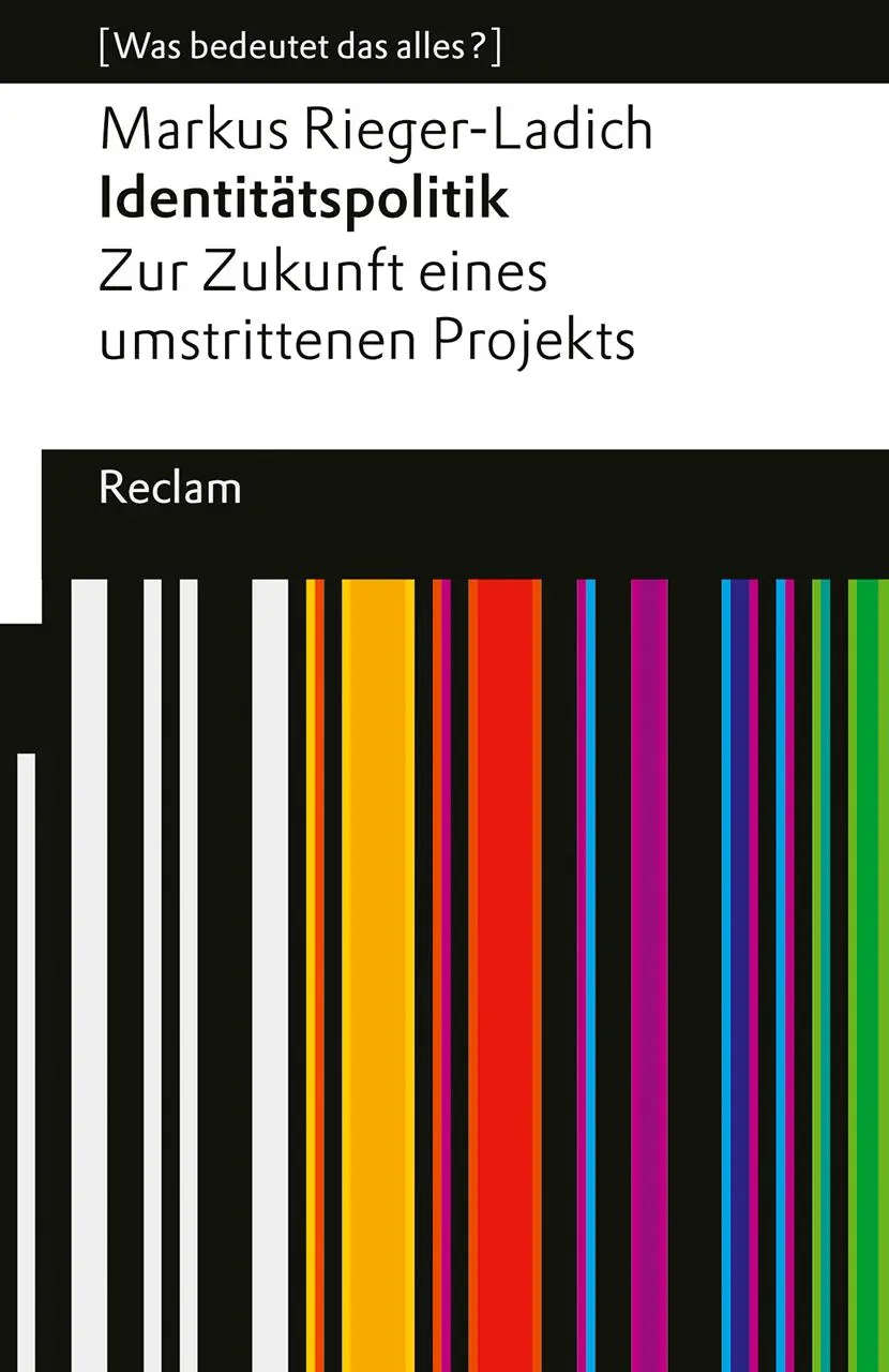 Cover: 9783150146620 | Identitätspolitik. Zur Zukunft eines umstrittenen Projekts | Buch
