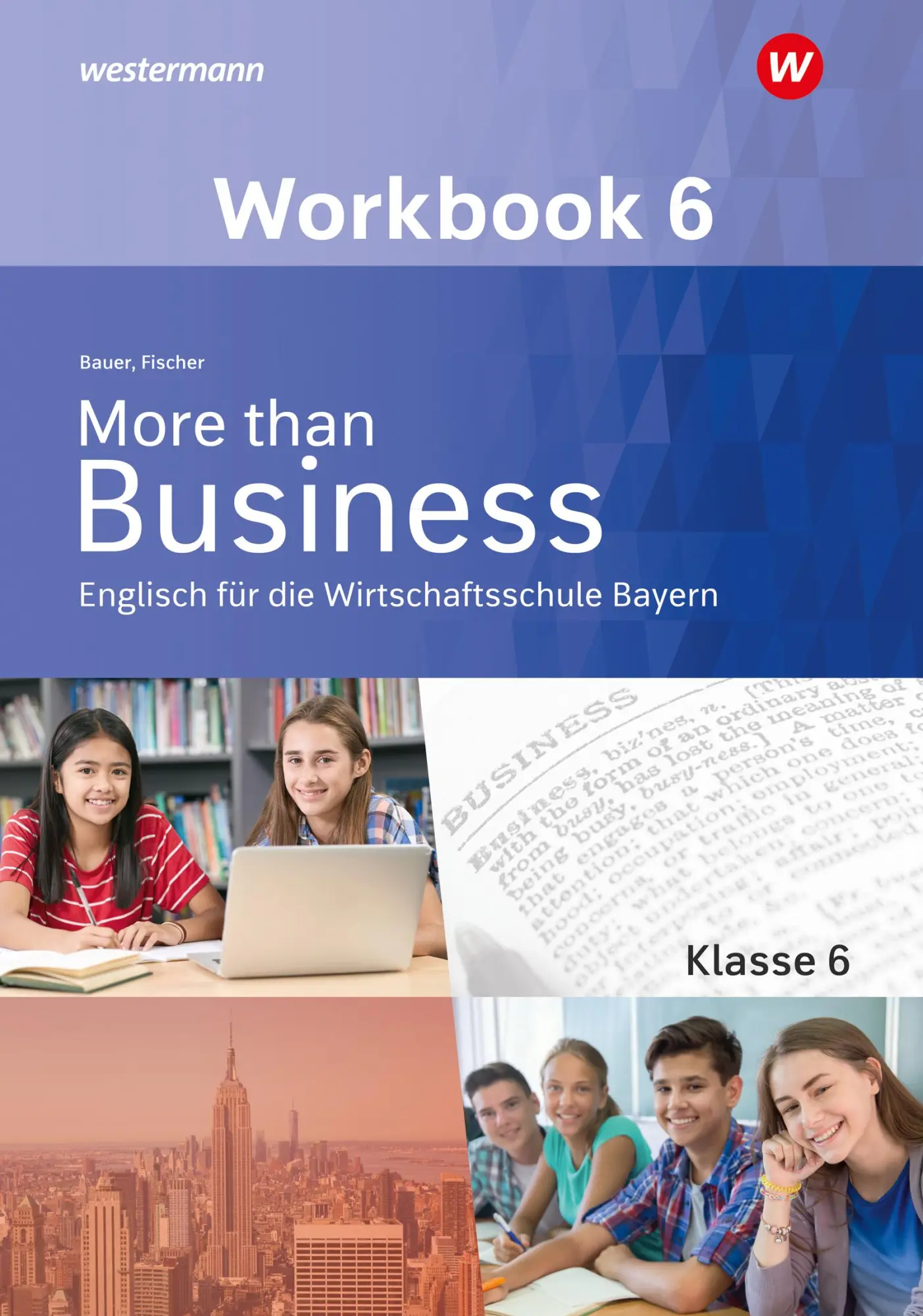 Cover: 9783427206620 | More than Business - Englisch an der Wirtschaftsschule 6. Workbook....