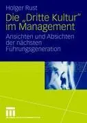 Cover: 9783531156620 | Die "Dritte Kultur" im Management | Holger Rust | Taschenbuch | 158 S.