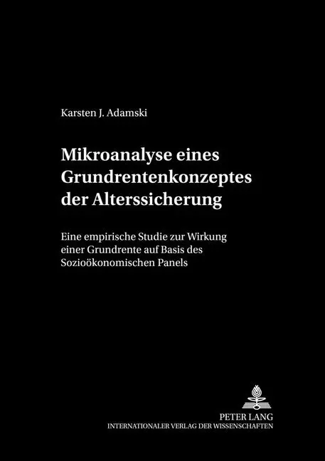 Cover: 9783631526620 | Mikroanalyse eines Grundrentenkonzeptes der Alterssicherung | Adamski
