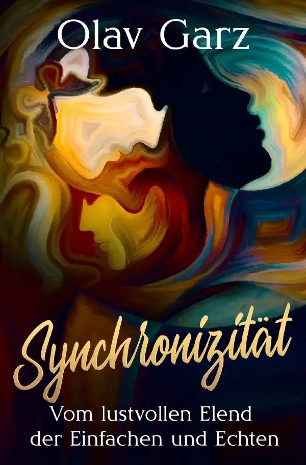 Cover: 9783758416620 | Synchronizität | Vom lustvollen Elend der Einfachen und Echten. DE