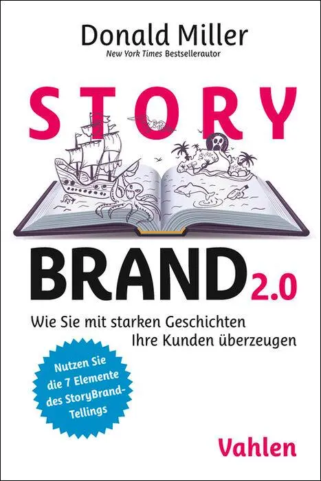 Cover: 9783800676620 | StoryBrand 2.0 | Donald Miller | Taschenbuch | 212 S. | Deutsch | 2025