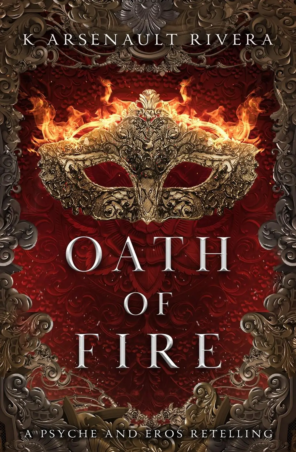 Cover: 9781538756720 | Oath of Fire | K. Arsenault Rivera | Taschenbuch | Forever | Paperback