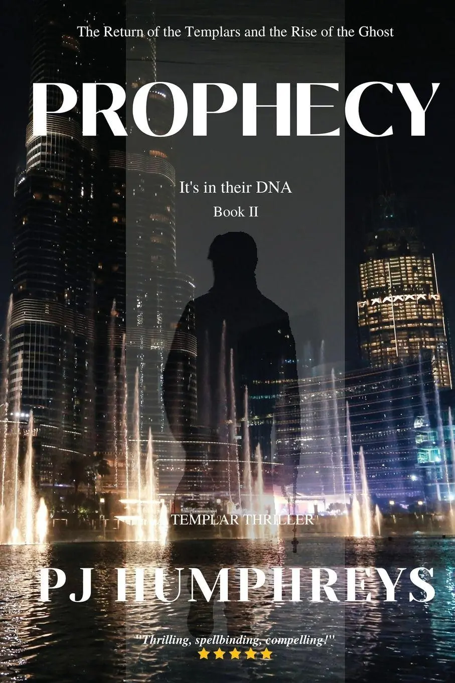Cover: 9781916316720 | Prophecy | Return of the Templars | Pj Humphreys | Taschenbuch | 2020