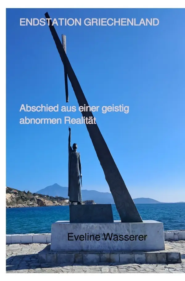 Cover: 9783819026720 | Endstation Griechenland - Abschied aus einer geistig abnormen Realität