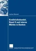 Cover: 9783835006720 | Kreditrisikohandel, Basel II und interne Märkte in Banken | Klement
