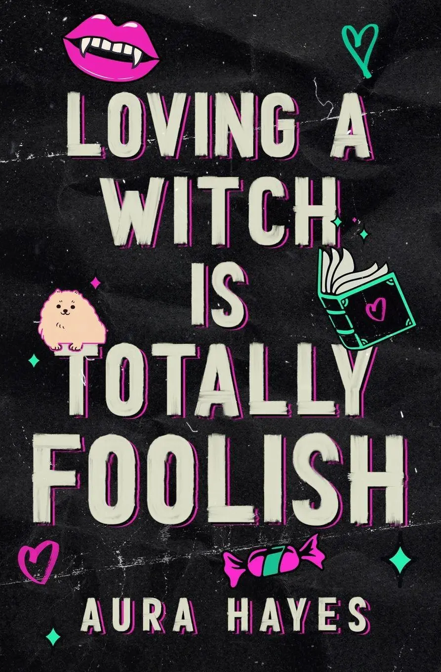Cover: 9798295716720 | Loving a Witch is Totally Foolish | Deluxe Edition | Aura Hayes | Buch