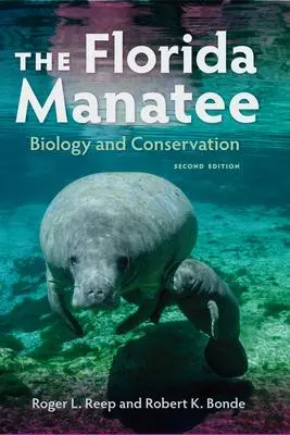 Cover: 9780813066820 | The Florida Manatee | Biology and Conservation | Roger L Reep (u. a.)