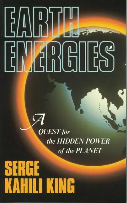 Cover: 9780835606820 | Earth Energies | A Quest for the Hidden Power of the Planet | King Cover: 9780835606820 | Earth Energies | A Quest for the Hidden Power of the Planet | King