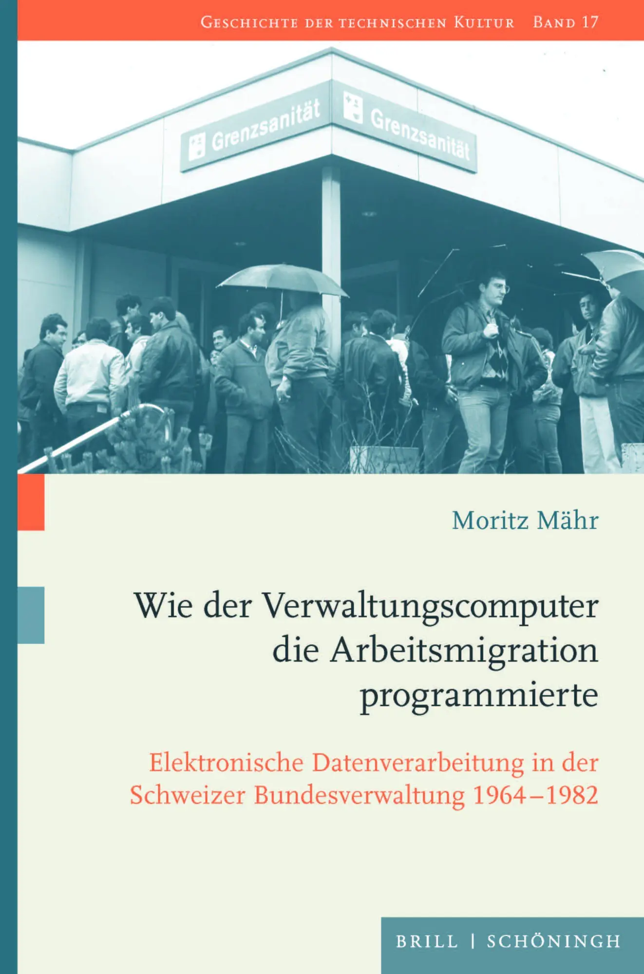 Cover: 9783506796820 | Wie der Verwaltungscomputer die Arbeitsmigration programmierte | Mähr