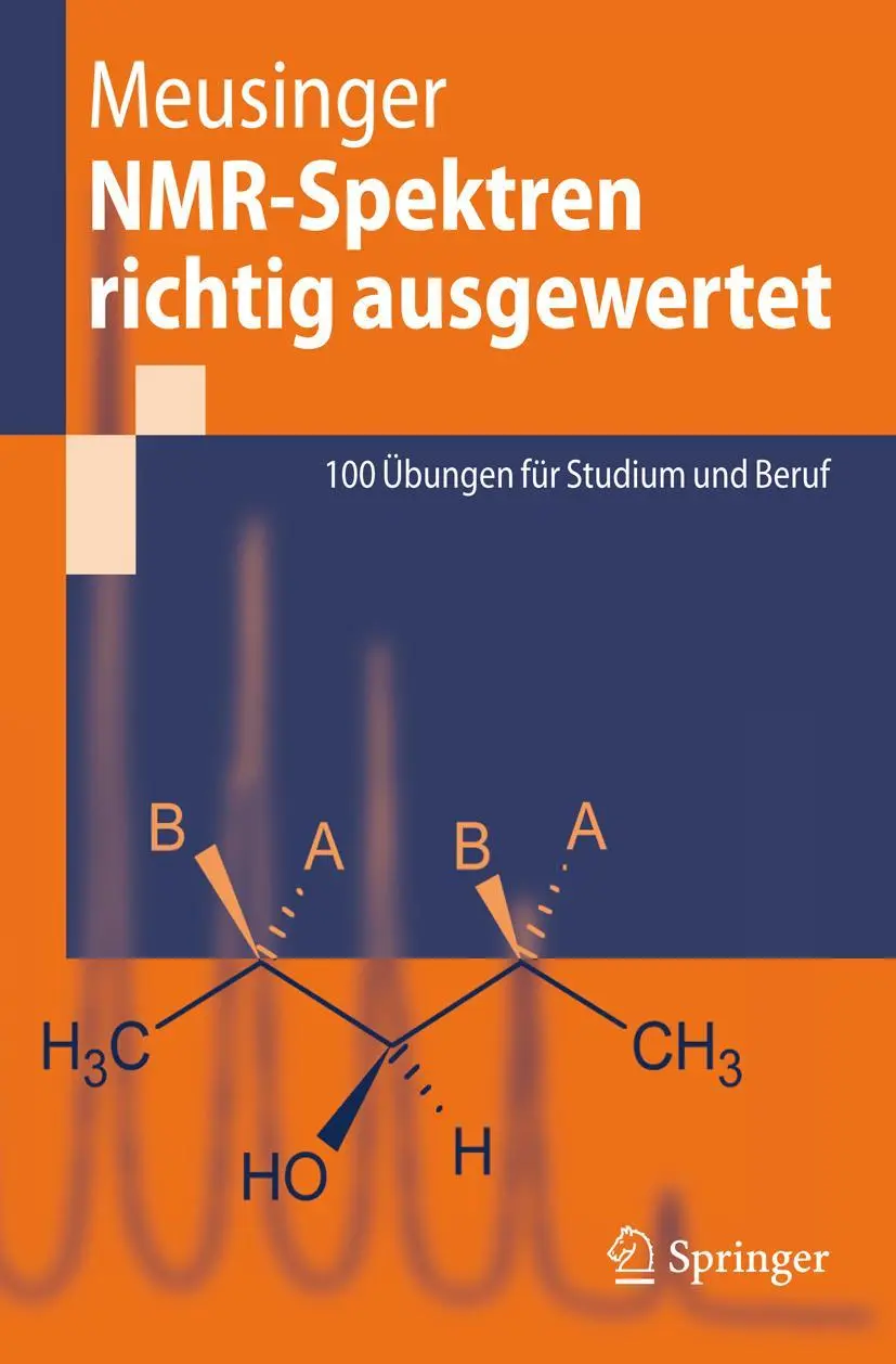 Cover: 9783642016820 | NMR-Spektren richtig ausgewertet | 100 Übungen für Studium und Beruf