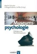 Cover: 9783801716820 | Museumspsychologie | Erleben im Kunstmuseum | Martin Schuster | Buch